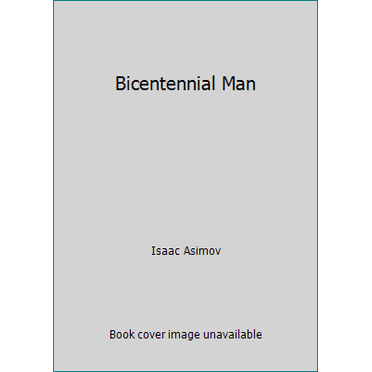 Pre-Owned Bicentennial Man (Unknown) 0449235734 9780449235737