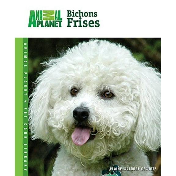 Pre-Owned Bichons Frises (Animal Planet Pet Care Library) Paperback