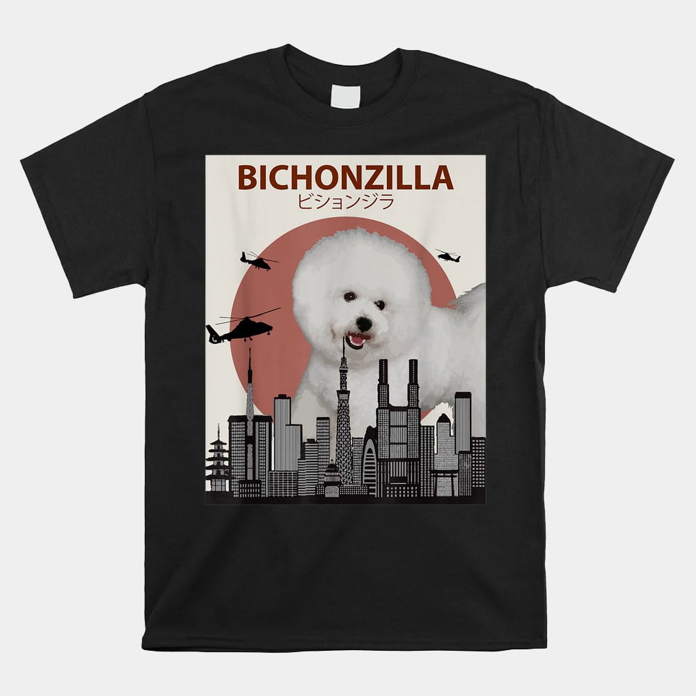 Bichonzilla Bichon Frise Dog Giant Monster Japanese Meme Shirt Gift