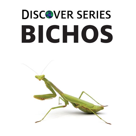 Discover Series Spanish Bichos, Book 18, (Hardcover)