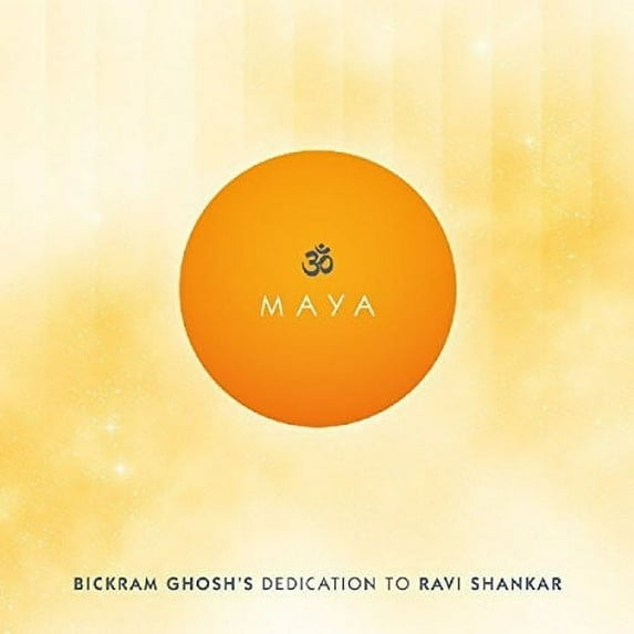 Bickram Ghosh - Maya - Bickram Ghosh's Dedication To Ravi Shankar - World / Reggae - CD