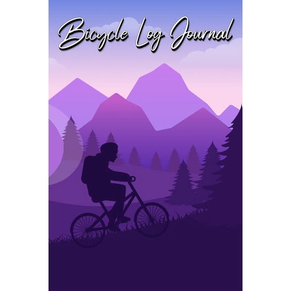 Bicycle Log Journal: Journal for All Cycling Enthusiasts (Gift Idea for Biking Lovers), (Paperback)
