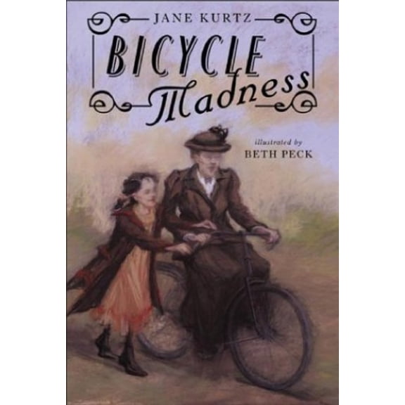 Pre-Owned Bicycle Madness (Hardcover) by Jane Kurtz