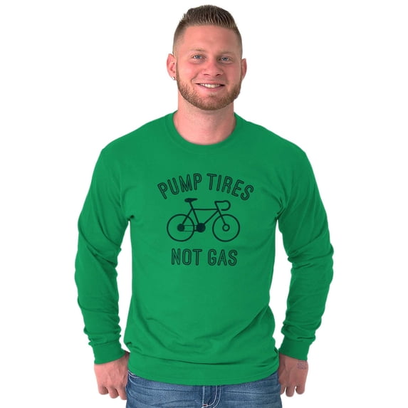 Bicycle Pump Tires Not Gas Eco Biker Long Sleeve TShirt Men Women Brisco Brands L
