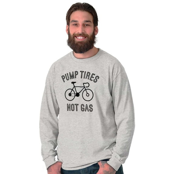 Bicycle Pump Tires Not Gas Eco Biker Long Sleeve TShirt Men Women Brisco Brands X