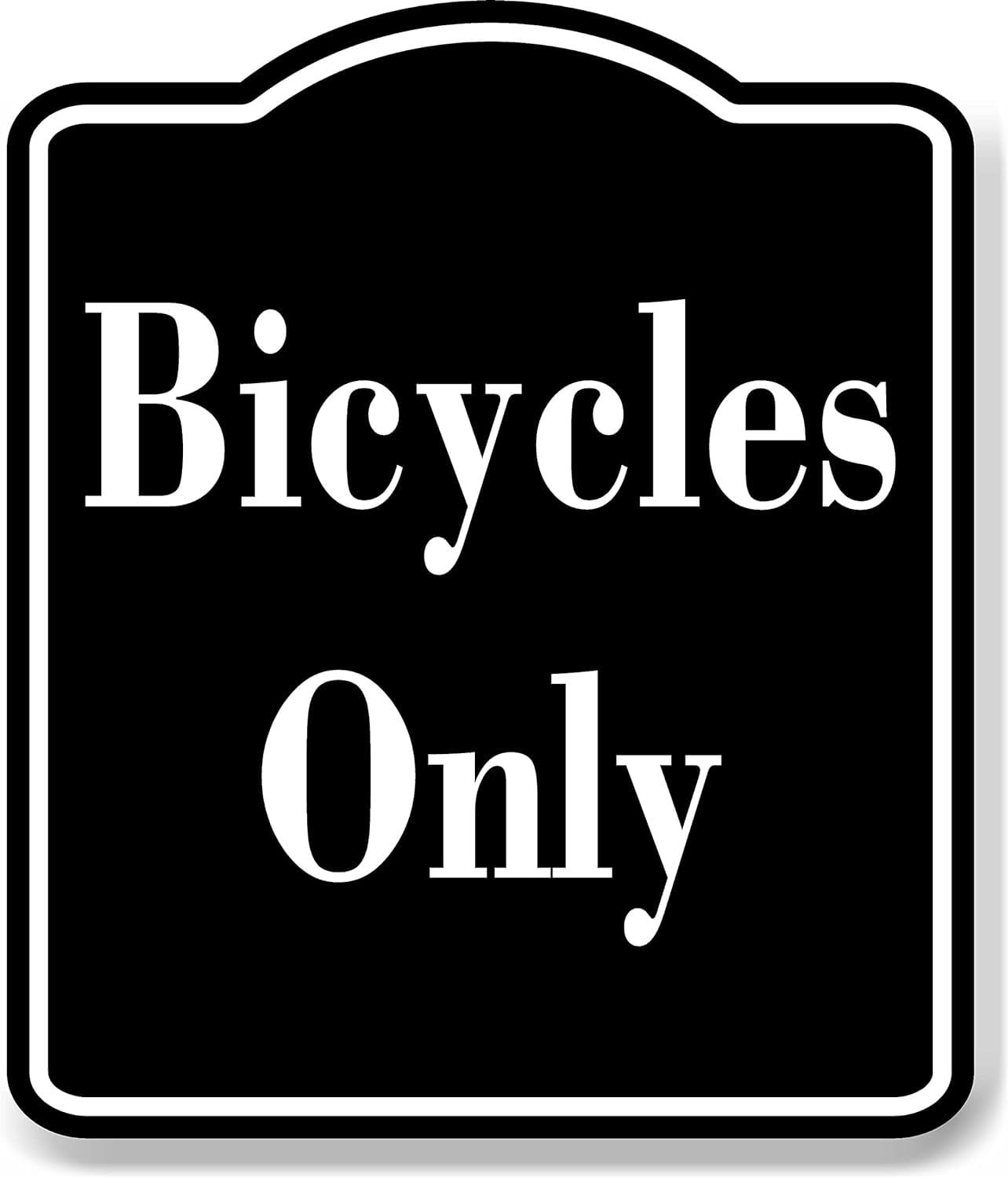 Bicycles Only BLACK Aluminum Composite Sign, 15