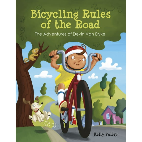 Bicycling Rules of the Road: The Adventures of Devin Van Dyke (Hardcover)