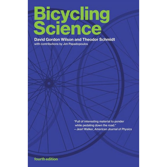 Bicycling Science, Fourth Edition, (Paperback)