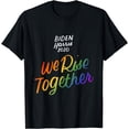 thumbnail image 1 of Biden Harris 2020 Joe Kamala LGBT We Rise Together Equality T-Shirt, 1 of 3