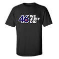 thumbnail image 1 of Biden Harris 2020 We Just Did 46th President Joe Biden Political Unisex Short Sleeve T-shirt-Black-small, 1 of 4