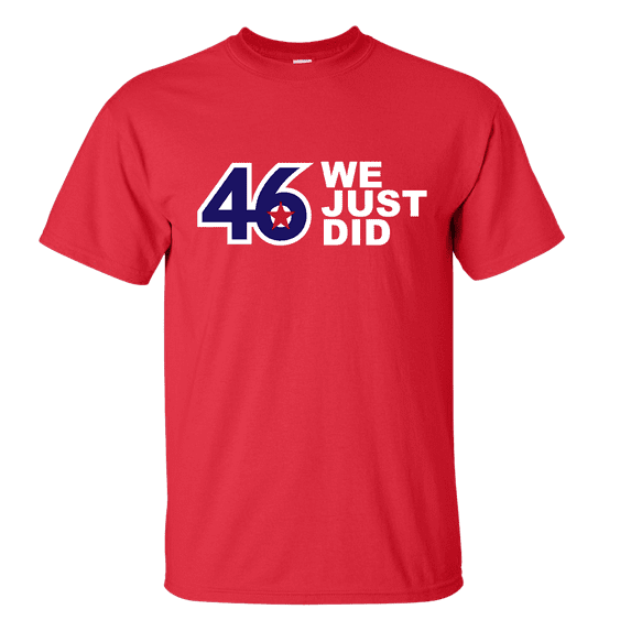 Biden Harris 2020 We Just Did 46th President Joe Biden Political Unisex Short Sleeve T-shirt-Red-large