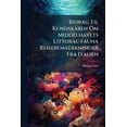 thumbnail image 1 of Bidrag Til Kundskaben Om Middelhavets Littoral-fauna Reisebemaerkninger Fra Italien (Paperback), 1 of 1