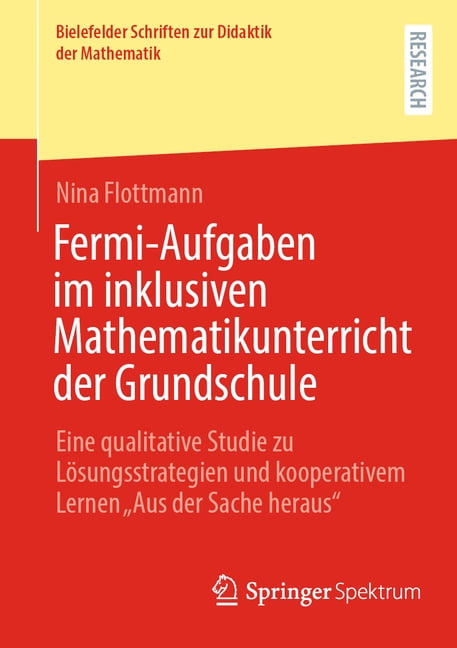 Bielefelder Schriften Zur Didaktik der M Fermi-Aufgaben Im Inklusiven Mathematikunterricht Der Grundschule: Eine Qualitative Studie Zu Lösungsstrategien Und Koop, Book 16, (Paperback)