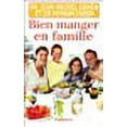 thumbnail image 1 of Bien manger en famille (French Edition), 1 of 1