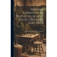 thumbnail image 1 of Biennial Exhibition of Watercolors and Pastels [second, Part Two], (Hardcover), 1 of 1