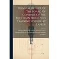 thumbnail image 1 of Biennial Report Of The Board Of Control Of The Michigan Home And Training School At Lapeer (Paperback), 1 of 1