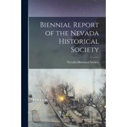 Biennial Report of the Nevada Historical Society, Paperback