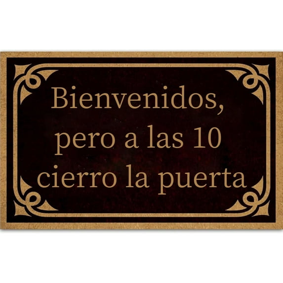 Bienvenidos, Pero a las 10 cierro la puerta Mats for Front Door Entry Front Porch Doormat Non-Slip Carpet Rugs Floor Mat Decorative for Home Bathroom Kitchen Indoor 18x30 Inch