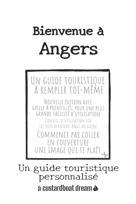 Bienvenue Ã Bienvenue Ã  Angers: Un guide touristique personnalisÃ©, (Paperback)