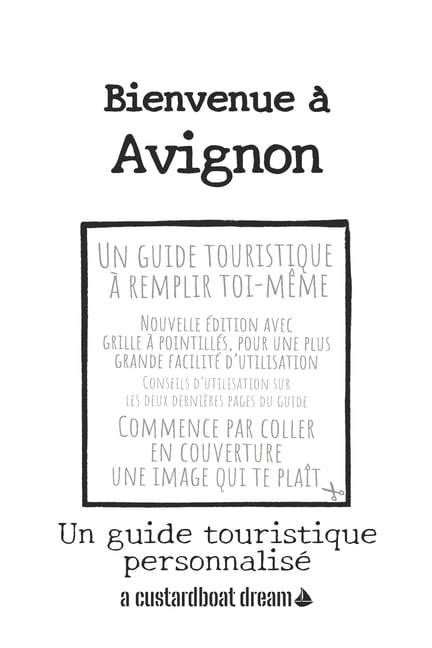 Bienvenue À Bienvenue à Avignon: Un guide touristique personnalisé, (Paperback)