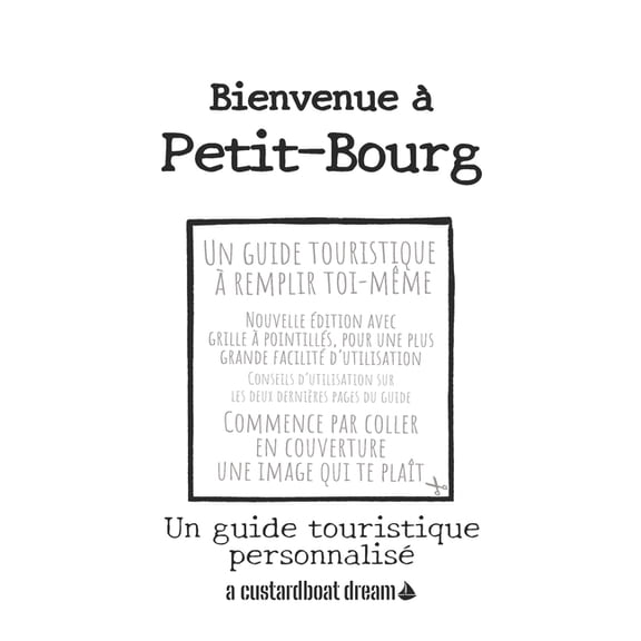 Bienvenue : Bienvenue Petit-Bourg : Un guide touristique personnalis (Paperback)