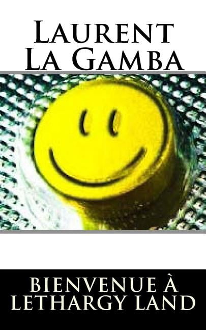 Bienvenue à Lethargy Land (Paperback)