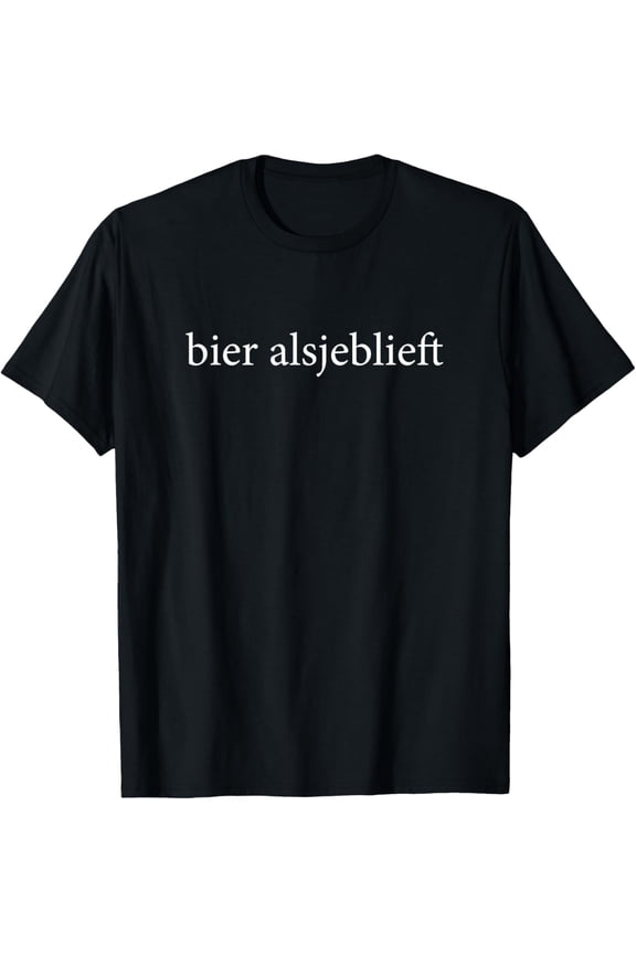 Bier Alsjeblieft Beer Please Dutch Language Vacation Tourist T-Shirt