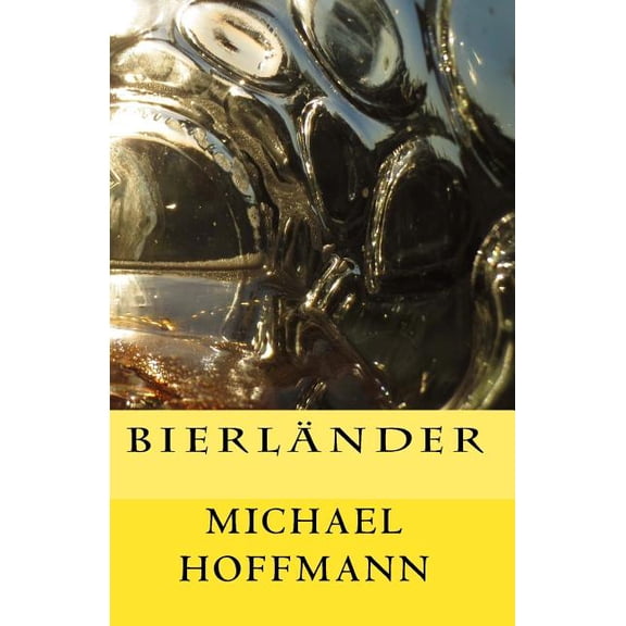 Bierlnder German Edition Paperback 1542659698 9781542659697 Dr. Michael Hoffmann