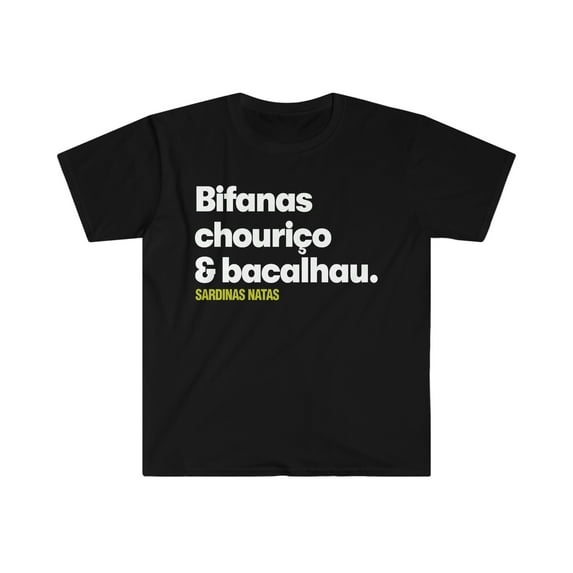 Bifanas Chourico Bacalhau Portugal Souvenir Unisex Softstyle T-Shirt