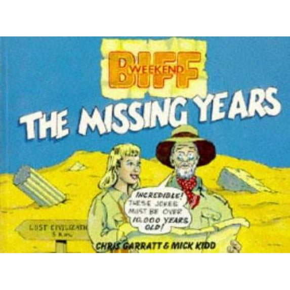 Pre-Owned Biff Weekend: the Missing Years (Paperback) 1874166471 9781874166474