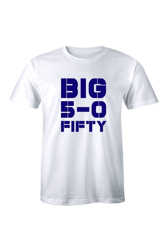 Big 50 Fifty Shirt Birthday Party Gold Big Five Oh Men'S T-Shirt Tee All Size S-5XL