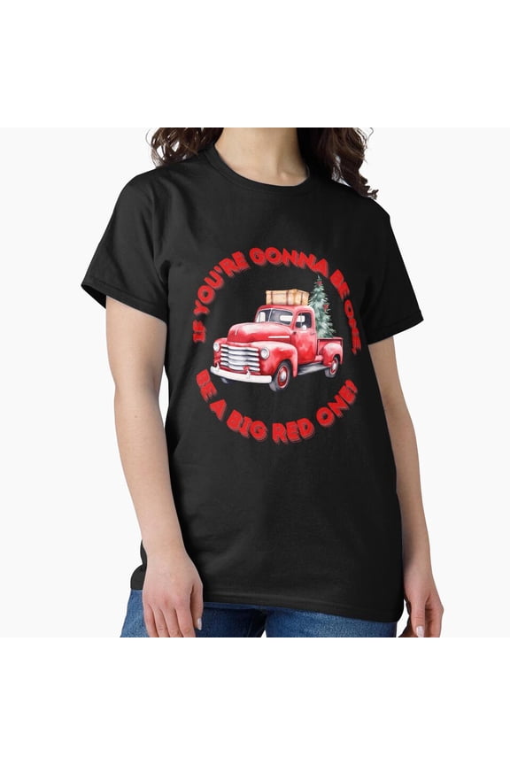 Big A Big Red One Funny World War II Military Movie Quote - Last-Minute Gift G16183 Unisex T-Shirt, Up to Size 5XL