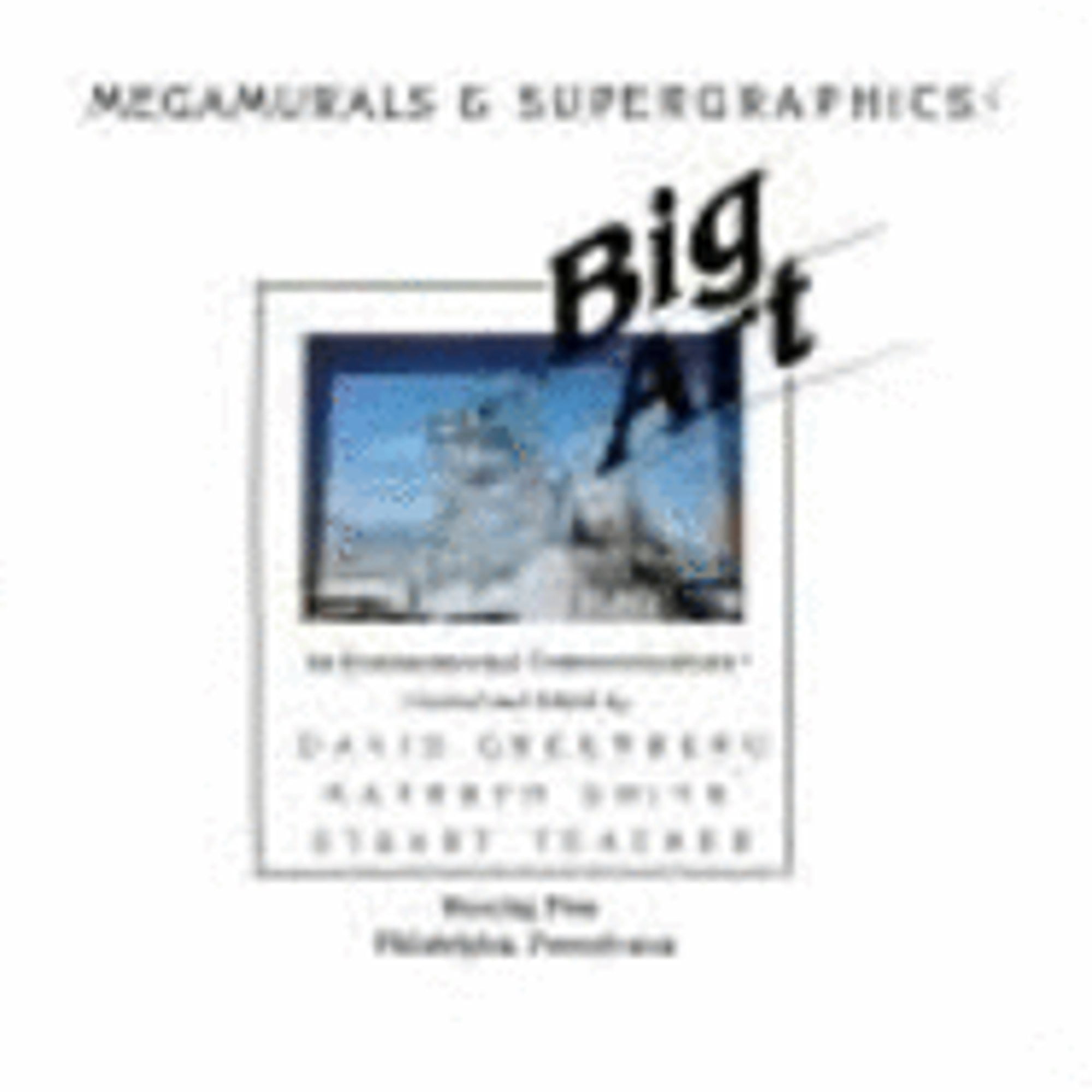 Pre-Owned Big art: Megamurals  supergraphics Paperback David editor ; Smith Environmental Communications Firm Greenberg
