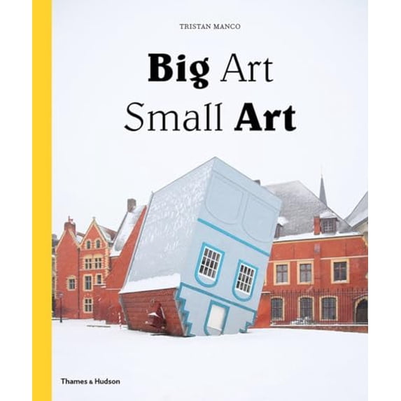 Pre-Owned Big Art, Small Art (Hardcover) 0500239223 9780500239223