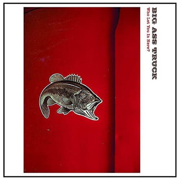 Big Ass Truck - Who Let You In Here? (2LP/180G)