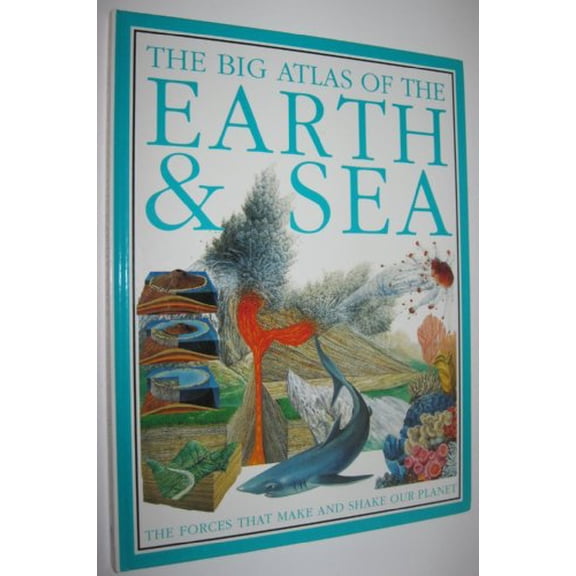 Pre-Owned Big Atlas of the Earth and Sea (Hardcover) 0789443856 9780789443854