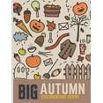 thumbnail image 1 of Big Autumn Colouring Book : Hello Autumn Country Colouring Book For Kids Landscapes Farm Animals Pumpinks Aged 3-8 (Paperback), 1 of 1