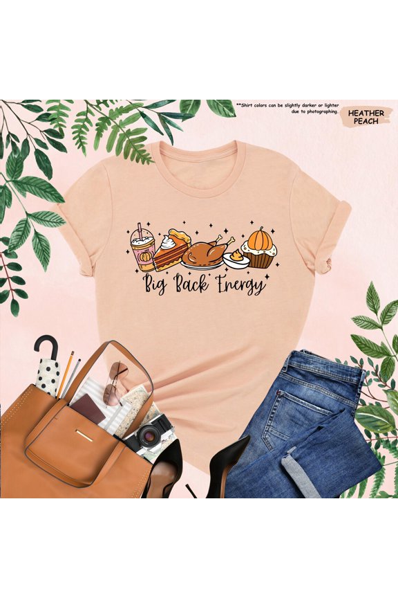Big Back Energy Shirt, Thanksgiving Party Tee, Cute Fall Crewneck, Fall Dinner Shirt, Friendsgiving Shirt, Trendy Turkey Day Shirt, Pumpkin All Size S-5Xl