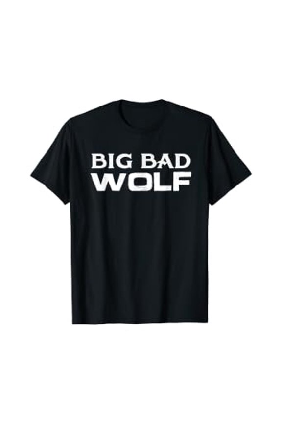 Big Bad And Wolf Wolves Werewolf Lover Cute Gift T-Shirt, Unisex T-Shirt