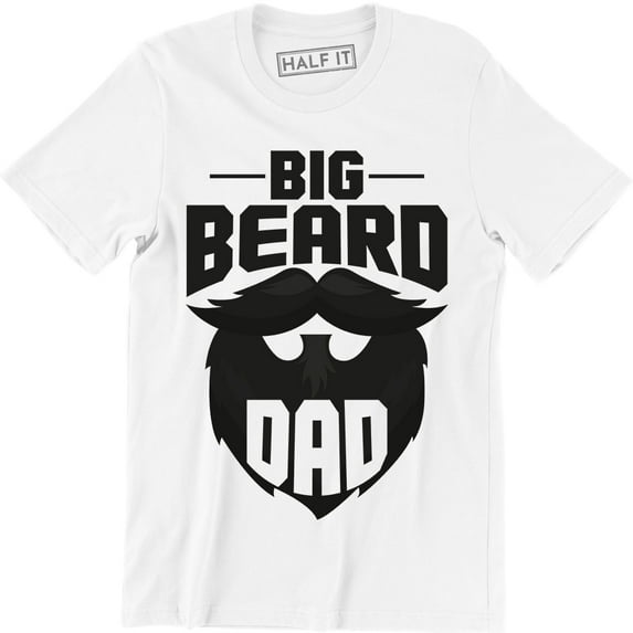 Big Bad Beard Dad Fathers Day Funny Cool Daddy Mustache Gift Men's T-Shirt