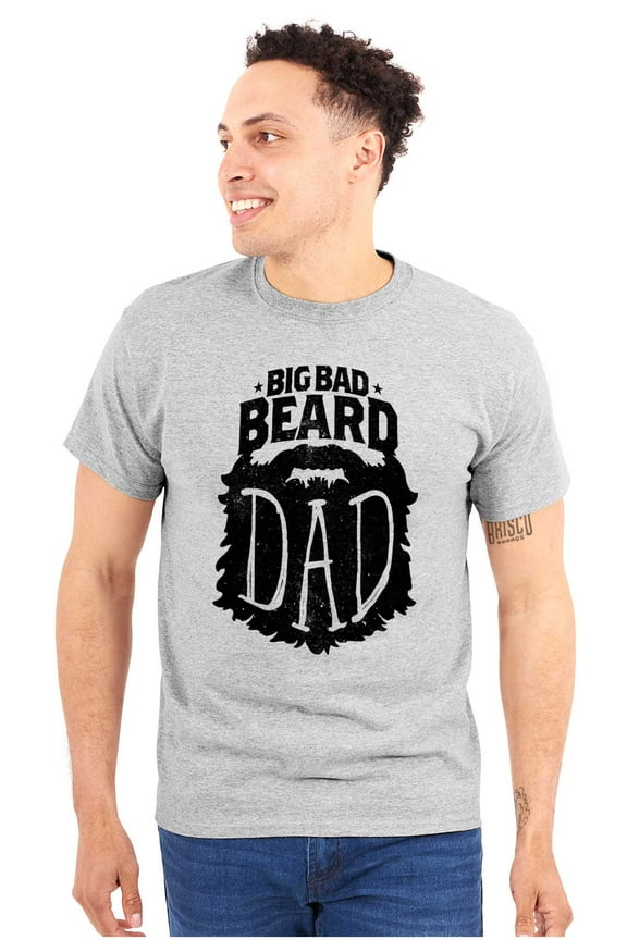 Big Bad Beard Dad Fathers Day Gift Men's Big & Tall Crewneck Graphic Tee Brisco Brands 2X