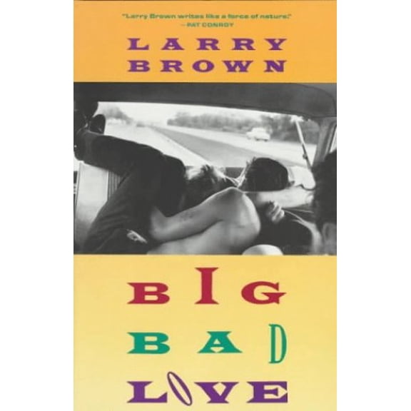 Pre-Owned Big Bad Love (Paperback) 0679734910 9780679734918
