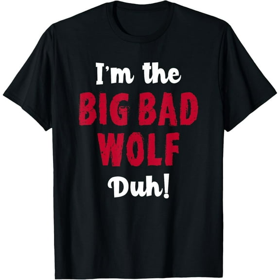Big Bad Wolf Costume Shirt Halloween - Duh! Funny T-Shirt