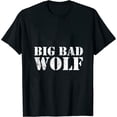 thumbnail image 1 of Big Bad and Wolf Funny Wolves Werewolf Cool Dog Gift Womens T-Shirt Black S, 1 of 5