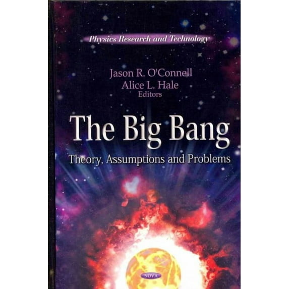 Big Bang : Theory, Assumptions and Problems