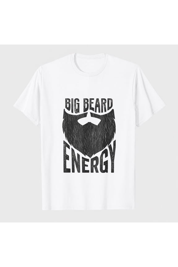 Big Beard Energy, Funny Men with Beards T-Shirt