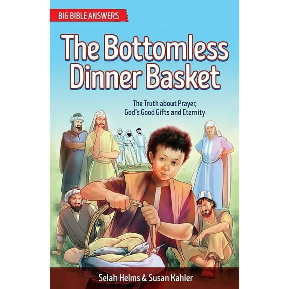 Big Bible Answers: The Bottomless Dinner Basket (Paperback)