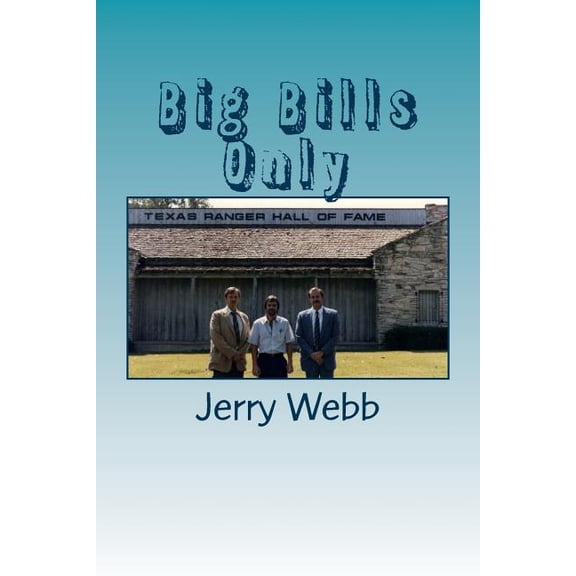 Big Bills Only (Paperback)