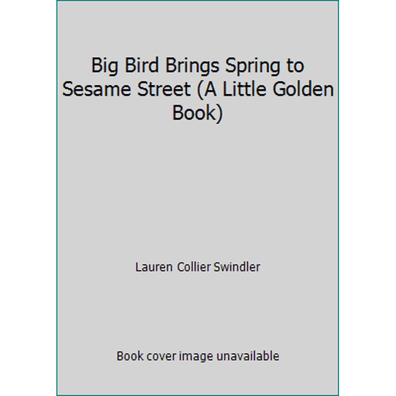 Pre-Owned Big Bird Brings Spring to Sesame Street (A Little Golden Book) (Hardcover) 0307020193 9780307020192