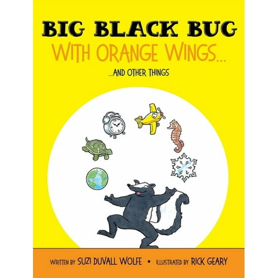 Big Black Bug With Orange Wings...: ....And Other Things (Hardcover)